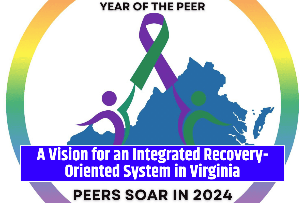 A Vision for an Integrated Recovery-Oriented System in Virginia