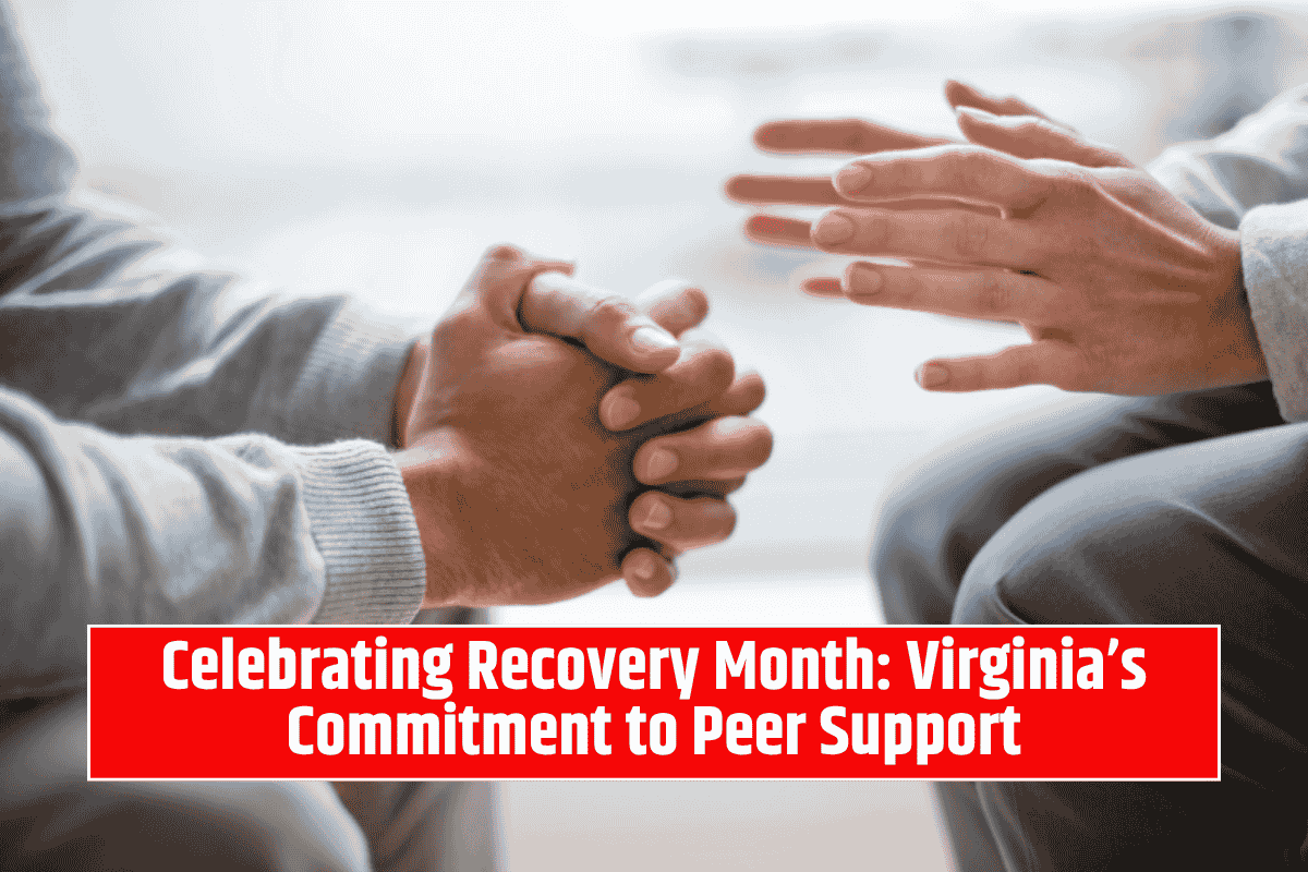 Celebrating Recovery Month: Virginia’s Commitment to Peer Support